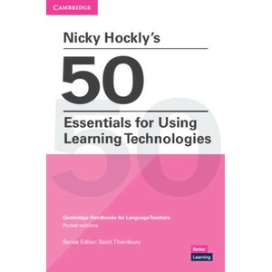 Nicky Hockly's 50 Essentials for Using Learning Technologies Paperback (ISBN: 9781108932615)