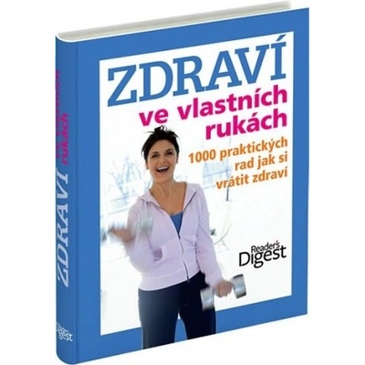 Zdraví ve vlastních rukách - 1000 praktických rad jak si vrátit zdraví - Michael Hemmingson