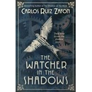 The Watcher in the Shadows - Carlos Ruiz Zafon