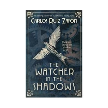 The Watcher in the Shadows - Carlos Ruiz Zafon