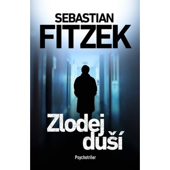 Zlodej duší - Sebastian Fitzek