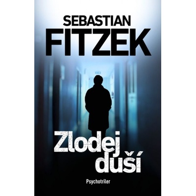 Zlodej duší - Sebastian Fitzek