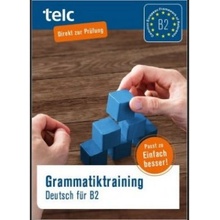 Grammatiktraining. Deutsch für B2