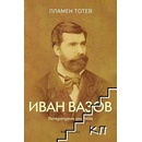 Иван Вазов. Литературни анализи