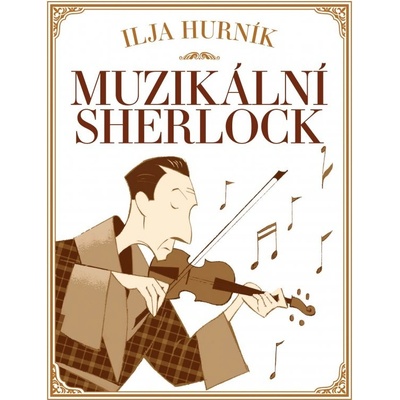 Muzikální Sherlock Ilja Hurník CZ