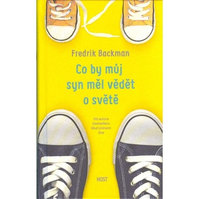 Co by můj syn měl vědět o světě - Fredrik Backman