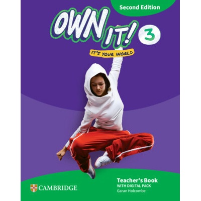 Own it! Level 3 Teacher's Book with Digital Pack Second Edition