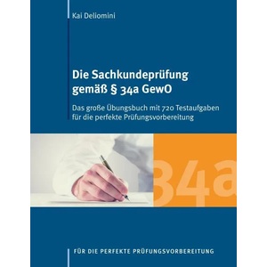 Sachkundeprufung gemass 34a GewO | Kai Deliomini (ISBN: 9783738629156)