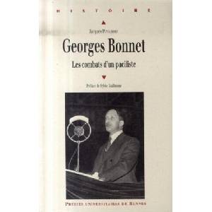 GEORGES BONNET 1889-1973. LES COMBATS D UN PACIFISTE | Puyaubert (ISBN: 9782753504240)