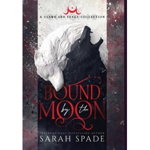 Bound by the Moon | Sarah Spade (ISBN: 9781961594234)