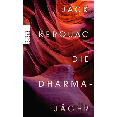Die Dharmajäger - Jack Kerouac