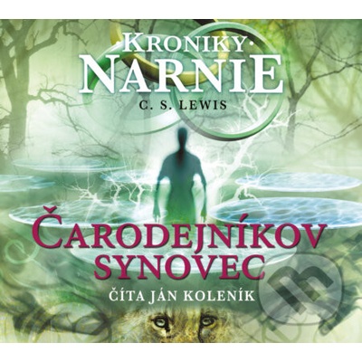 Čarodejníkov synovec - Kroniky Narnie (Kniha 1) - C.S. Lewis