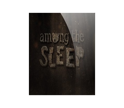 Among the Sleep