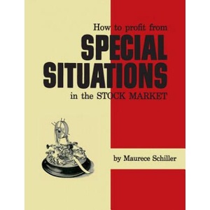 How to Profit from Special Situations in the Stock Market | Maurece Schiller (ISBN: 9781614279594)