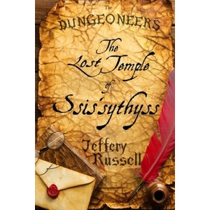 The Dungeoneers: The Lost Temple of Ssis'sythyss | Jeffery Russell (ISBN: 9781985166523)