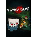 Slayaway Camp