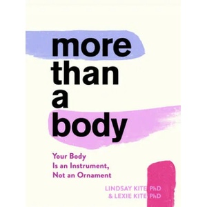 More Than A Body | Lindsay Kite (ISBN: 9780358229247)