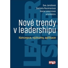 Nové trendy v leadershipu Daniela Pauknerová, Eva Jarošová, Hana Lorencov CZ