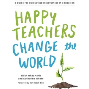 Happy Teachers Change the World (ISBN: 9781941529638)