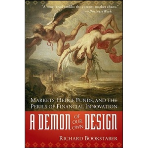 Demon of Our Own Design | Richard Bookstaber (ISBN: 9780470393758)
