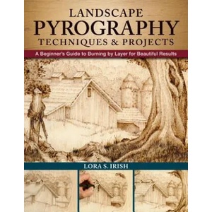 Landscape Pyrography Techniques & Projects | Lora Irish (ISBN: 9781565239319)