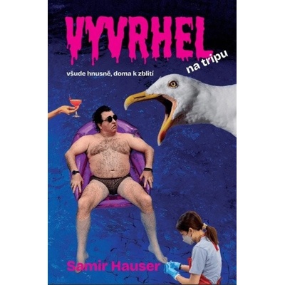 Vyvrhel na tripu