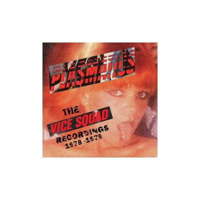 PLASMATICS - VICE SQUAD RECORDS RECORDINGS LP