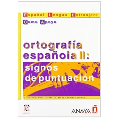 Ortografía espanola II: signos de puntuación