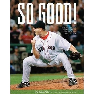 So Good! Boston Globe