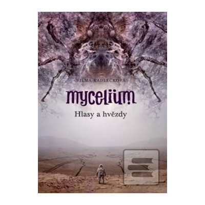 Mycelium Hlasy a hvězdy