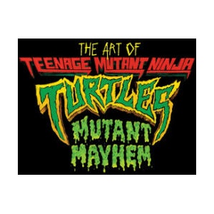 ART OF TMNT MUTANT MAYHEM | SORENSON JIM (2023)