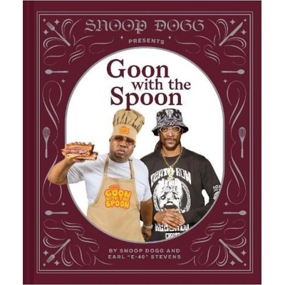 Snoop Dogg Presents Goon with the Spoon Chronicle Books