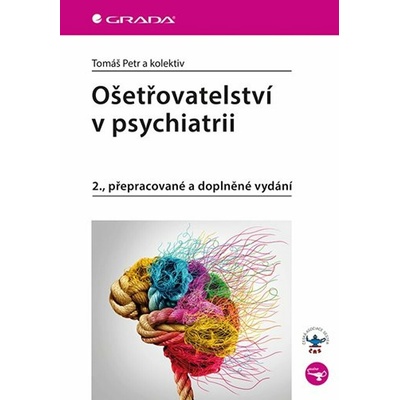 Ošetřovatelství v psychiatrii - Tomáš Petr