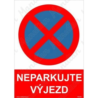 Neparkujte výjezd, samolepka 297 x 420 x 0,1 mm A3