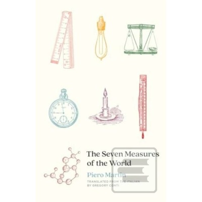The Seven Measures of the World - Piero Martin
