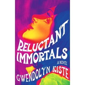 Reluctant Immortals | Gwendolyn Kiste (2022)