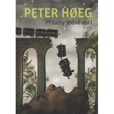 Příběhy jedné noci - 2. vyd. - Hoeg Peter CZ