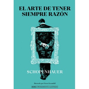 EL ARTE DE TENER SIEMPRE RAZON (ISBN: 9788418395215)