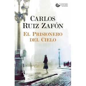 El Prisionero del Cielo | CARLOS RUIZ ZAFON (ISBN: 9788408163374)