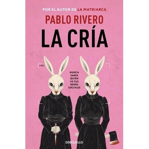 La cría | PABLO RIVERO (ISBN: 9788466378314)