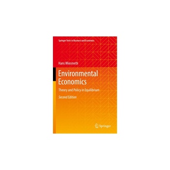 Environmental Economics: Theory and Policy in Equilibrium Wiesmeth HansPaperback