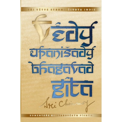Védy, upanišady a Bhagavadgíta - Tři větve stromu života Indie - Sri Chinmoy