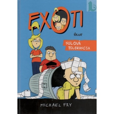 Michael Fry - Exoti 2: Nulová tolerancia