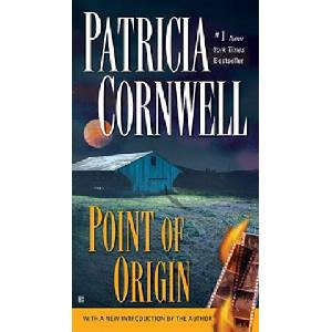 Point of Origin | Patricia Daniels Cornwell (ISBN: 9780425222386)