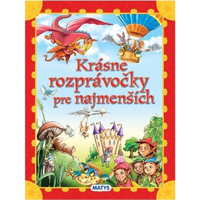 Krásne rozprávočky pre najmenších