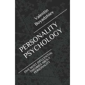 Personality Psychology: Five Most Influential Theories about Personality | Glory Dimitrova, Valentin Boyadzhiev (ISBN: 9781071462959)
