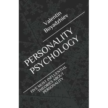 Image 1 of Personality Psychology: Five Most Influential Theories about Personality | Glory Dimitrova, Valentin Boyadzhiev
