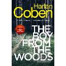 The Boy from the Woods : New from the #1 bestselling creator of the hit Netflix series The Stranger - Harlan Coben