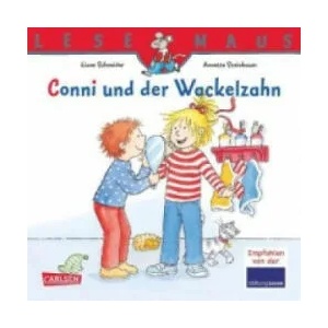 LESEMAUS 44: Conni und der Wackelzahn | Liane Schneider, Annette Steinhauer (2014)