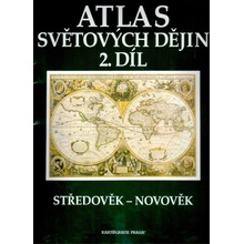 Atlas světových dějin 2.díl Středověk-novověk